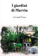 I Giardini Di Marvin