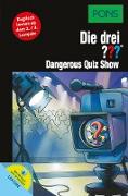 PONS: Die drei ??? Dangerous Quiz Show (drei Fragezeichen)