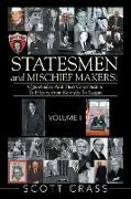 Statesmen and Mischief Makers