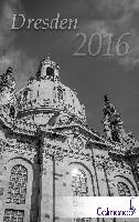 Buchkalender Dresden 2016 - Kalender / Terminplaner - 12x19cm - 31 schwarz-weiß-Aufnahmen - 1 Woche 1 Seite