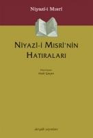 Niyazi-i Misrinin Hatiralari