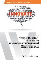 Design Thinking Einsatz im Innovationsmanagement