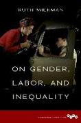 On Gender, Labor, and Inequality