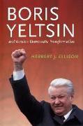 Boris Yeltsin and Russia's Democratic Transformation