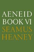 Aeneid Book VI: A New Verse Translation