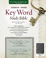 Hebrew-Greek Key Word Study Bible-NASB: Key Insights Into God's Word