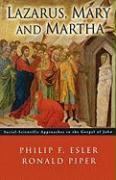 Lazarus, Mary and Martha: Social-Scientific Approaches to the Gospel of John