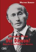 Wladimir Putin - Der Dämon?