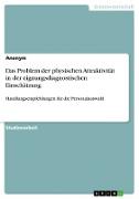 Das Problem der physischen Attraktivität in der eignungsdiagnostischen Einschätzung