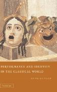 Performance and Identity in the Classical World