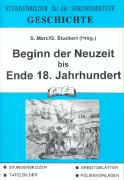 Geschichte. Beginn der Neuzeit bis Ende 18. Jahrhundert