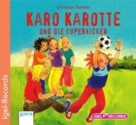 Karo Karotte und die Superkicker. CD