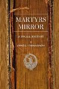 Martyrs Mirror: A Social History