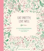 Eat Pretty Live Well