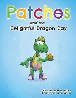 Patches and the Delightful Dragon Day