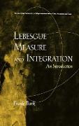 Lebesgue Measure and Integration