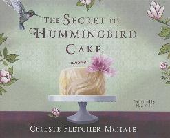 The Secret to Hummingbird Cake