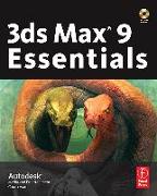 Autodesk 3ds Max 9 Essentials [With Includes CDROM]