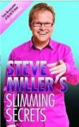 Steve Miller's Slimming Secrets