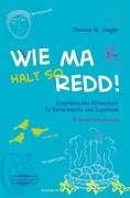 Wie ma halt so redd!