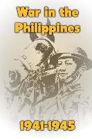 War in the Philppines 1941-1945