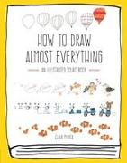 How to Draw Almost Everything