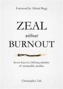 Zeal without Burnout