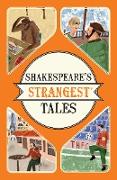 Shakespeare's Strangest Tales