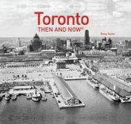 Toronto Then and Now(r)