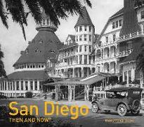 San Diego Then and Now®