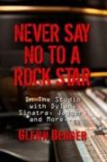 Never Say No to a Rock Star