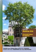 Hamburgs Grün: Interessante Bäume und Sträucher