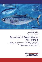 Parasites of Fresh Water Fish Part II