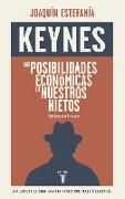 Las posibilidades económicas de nuestros nietos : una lectura de Keynes por Joaquín Estefanía