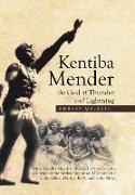 Kentiba Mender the God of Thunder and Lightning