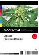 Cannabis – Rausch und Medizin