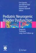 Neurogenic Bladder Dysfunctions in Pediatric Patients