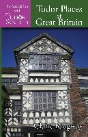 Tudor Places of Great Britain