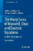 The Many Faces of Maxwell, Dirac and Einstein Equations