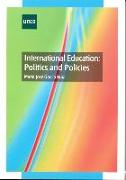 International education : politics and policies