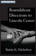 Roundabout Directions to Lincoln Center