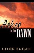 Ashes in the Dawn