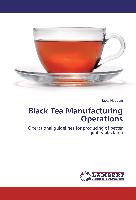 Black Tea Manufacturing Operations