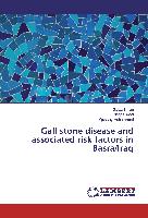 Gall stone disease and associated risk factors in Basra/Iraq