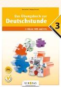 Das Übungsbuch zur Deutschstunde 3 (Neubearbeitung)