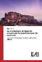 La valutazione di impatto visuale per la pianificazione del territorio