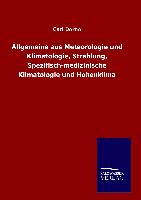 Allgemeine aus Meteorologie und Klimatologie, Strahlung, Spezifisch-medizinische Klimatologie und Höhenklima