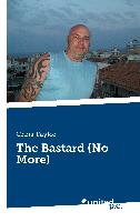 The Bastard (No More)