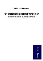 Psychologische Betrachtungen an griechischen Philosophen