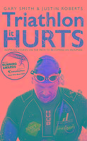Triathlon - It Hurts: Inspiring Stories on the Path to Becoming an Ironman